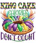 Mardi Gras 498 - King Cake Calories Dont Count