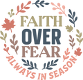 Christian 159 - Faith Over Fear – Always In Season