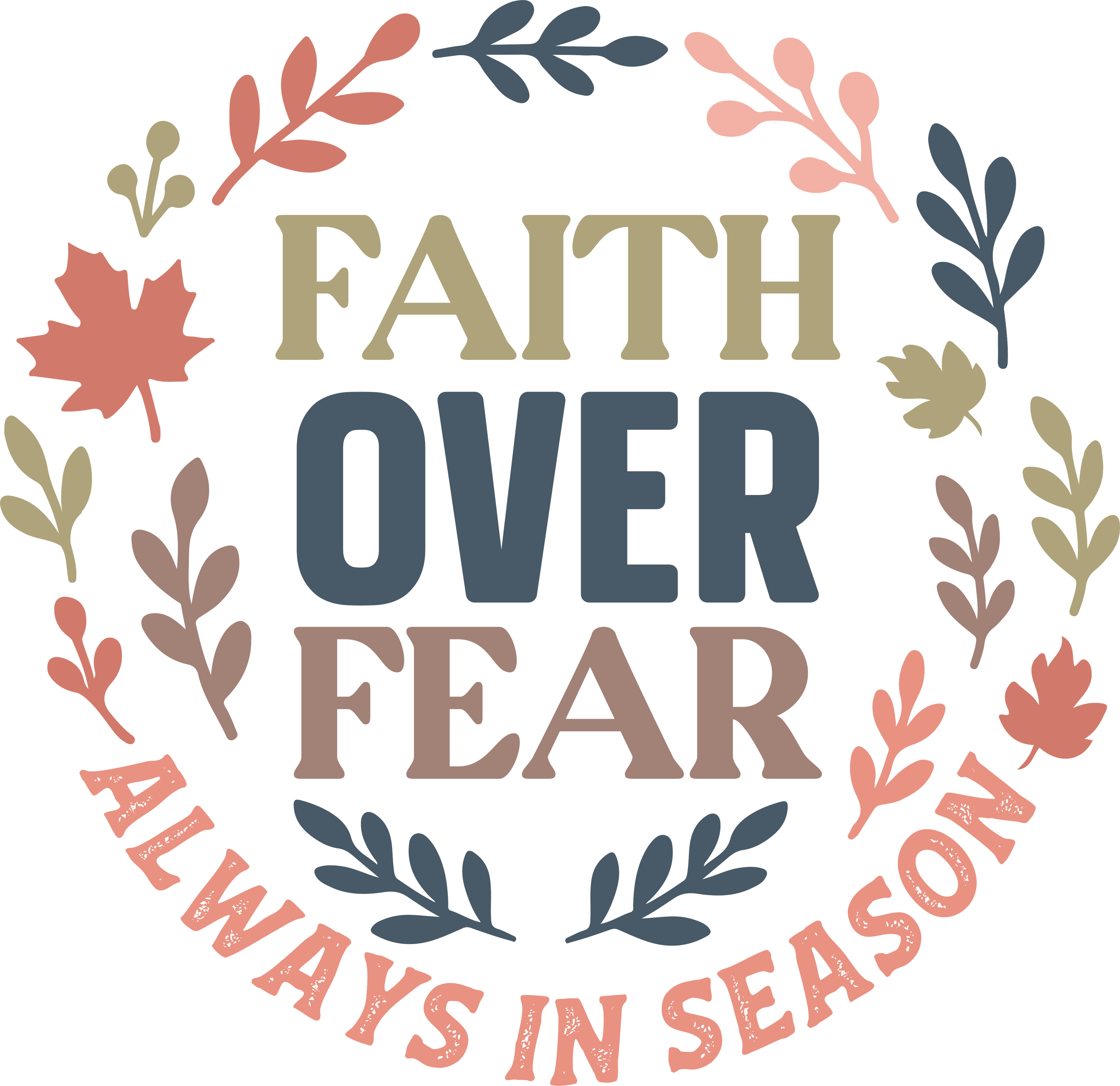 Christian 159 - Faith Over Fear – Always In Season