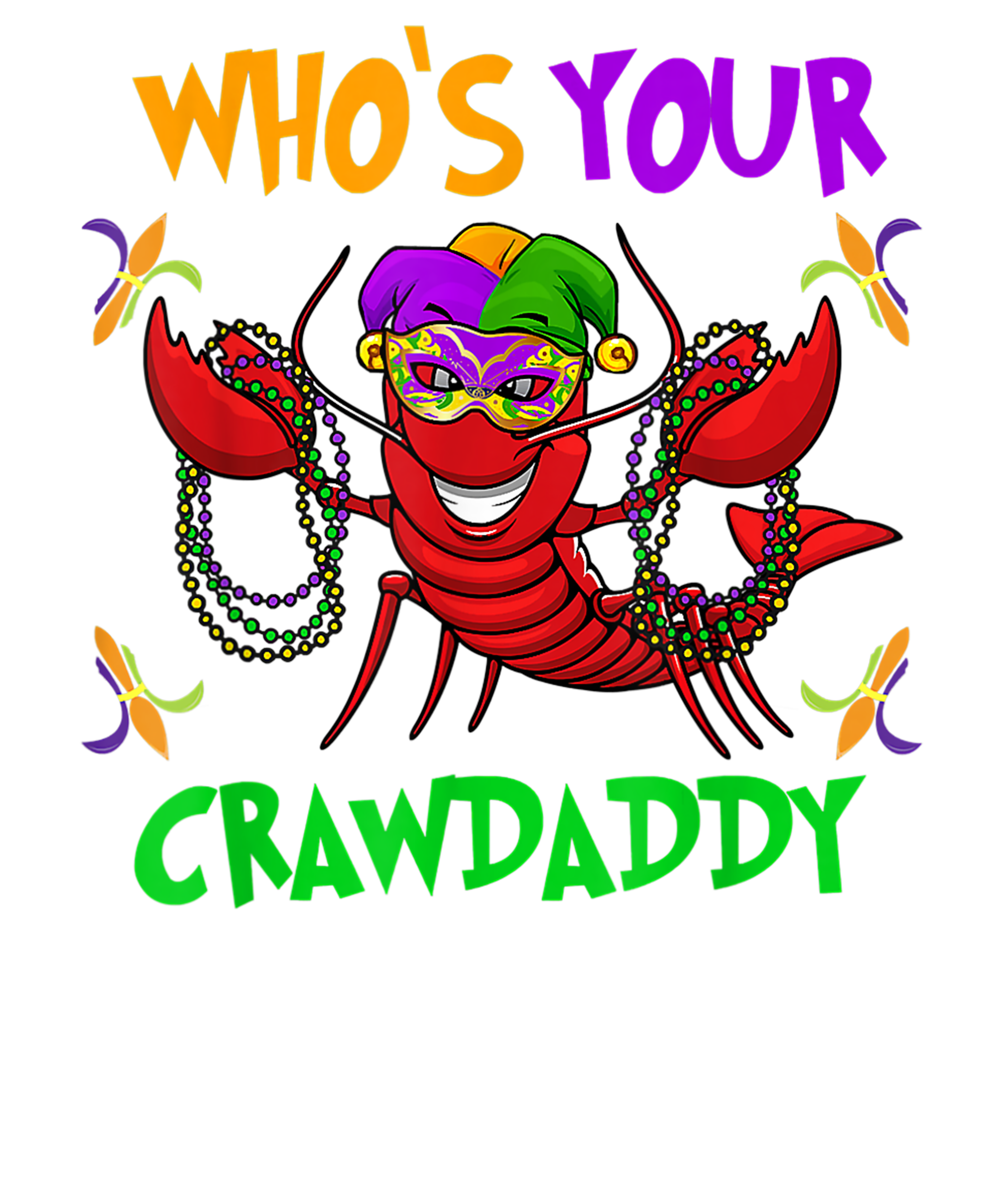 Mardi Gras 1043 - Who S Your Crawdaddy Tshirt Mardi Gras Parade(1)