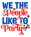 4th of July 555 - We The People Like To Party 01