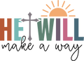 Christian 306 - Hetwill Make A Way