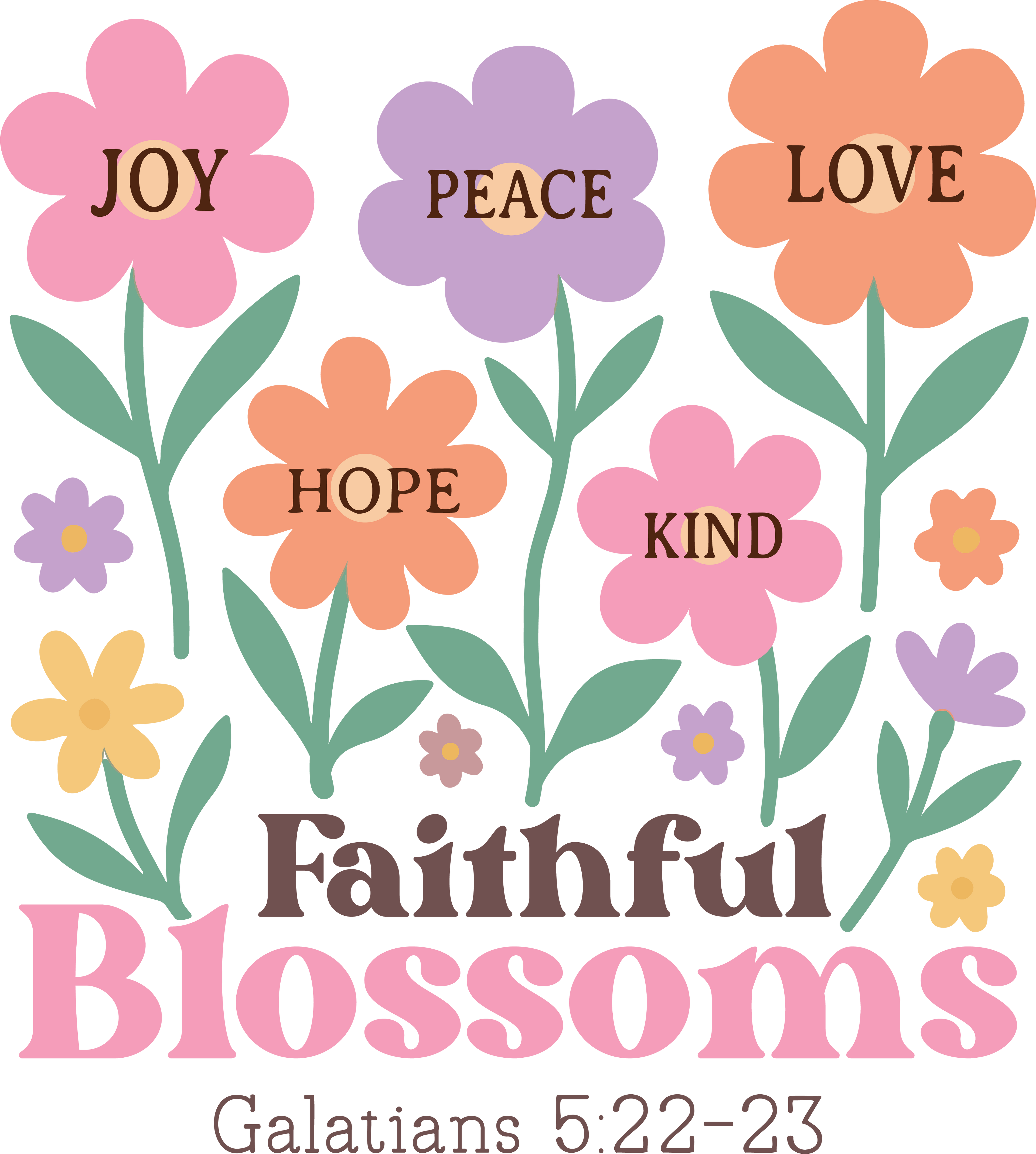 Christian 433 - Joy Prace Love Hope Kind Faithful Blossoms