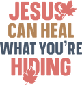 Christian 358 - Jesus Can Heal What You Re Hiding