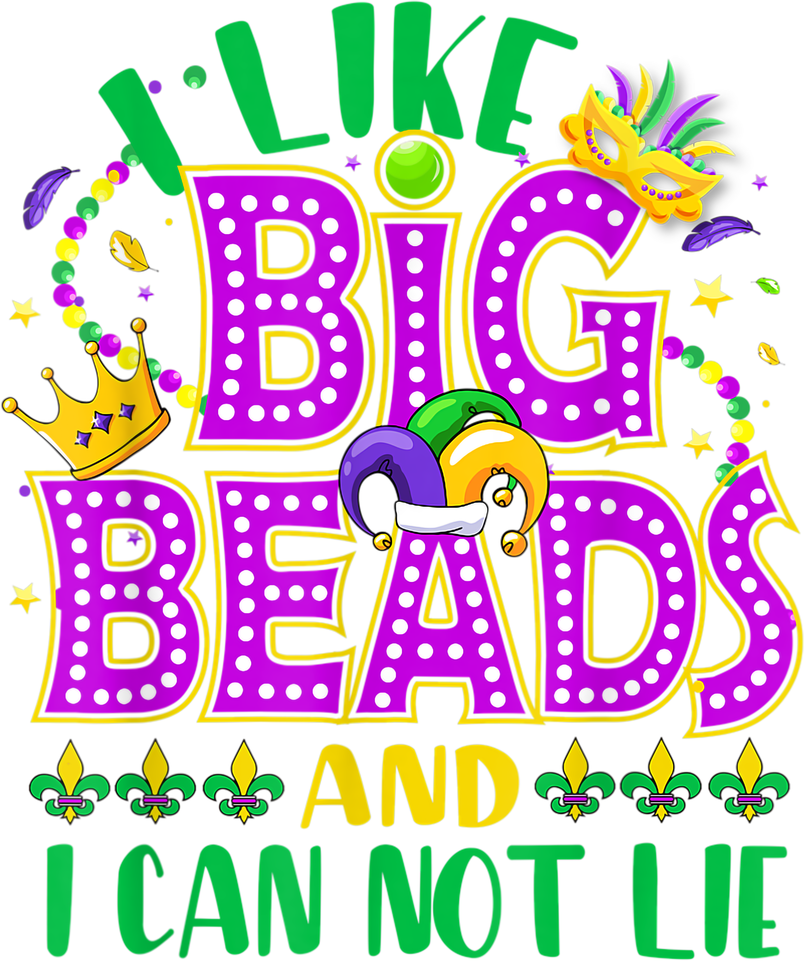 Mardi Gras 656 - Mardi Gras Shirt 2021 I Like Big Beads And I Can Not Lie T Shirt
