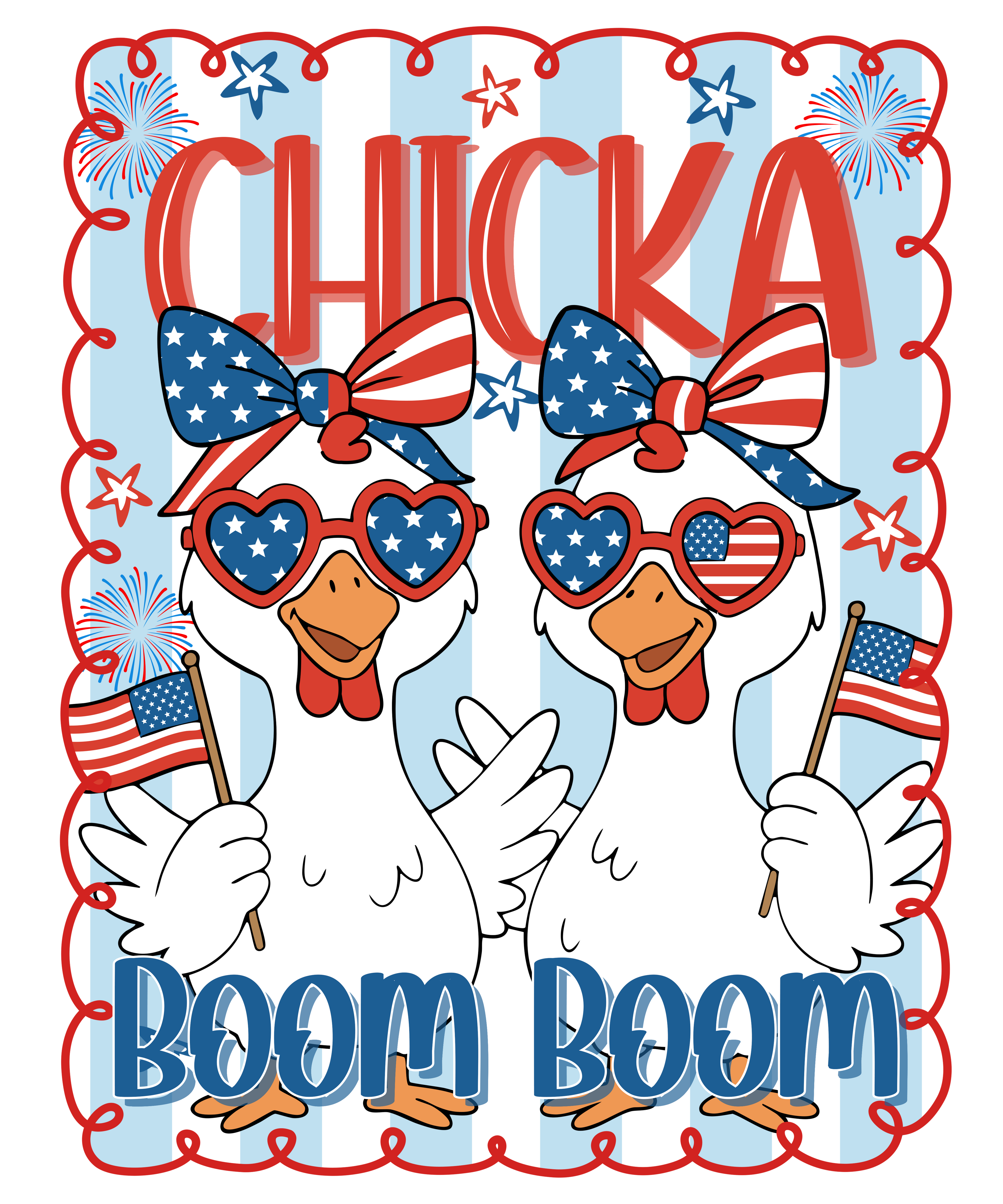 4th of July 423 - Or 02062025 Vtn Chicka Boom Boom Chicken 4th Of July