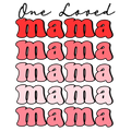 Valentine's Day 103 - One Loved Mama