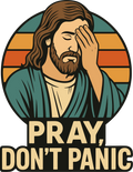 Christian 540 - Pray  Don T Panic