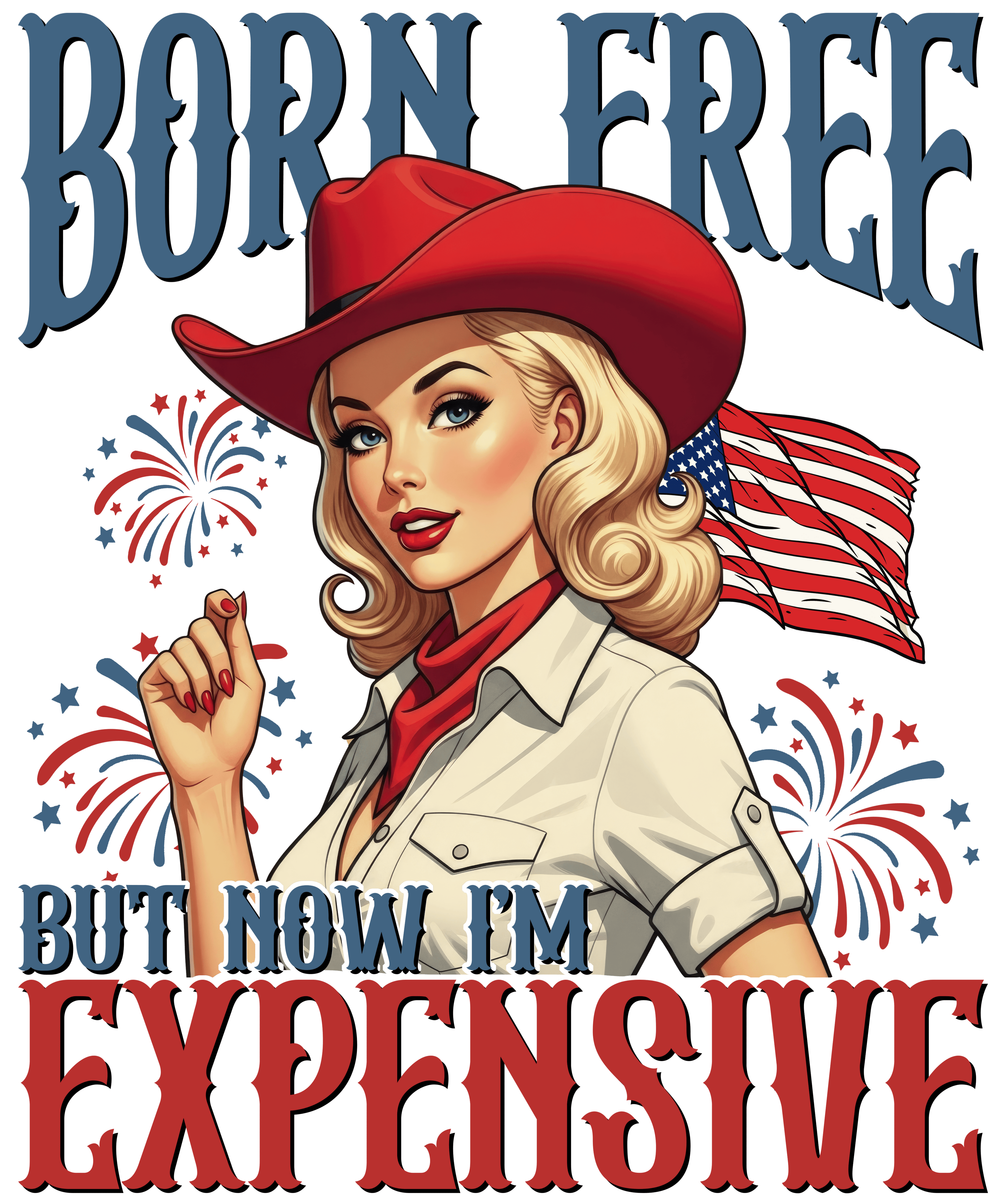 4th of July 465 - Or 11062025 Vtn Born Free But Now I M Expensive Retro 4th Of July