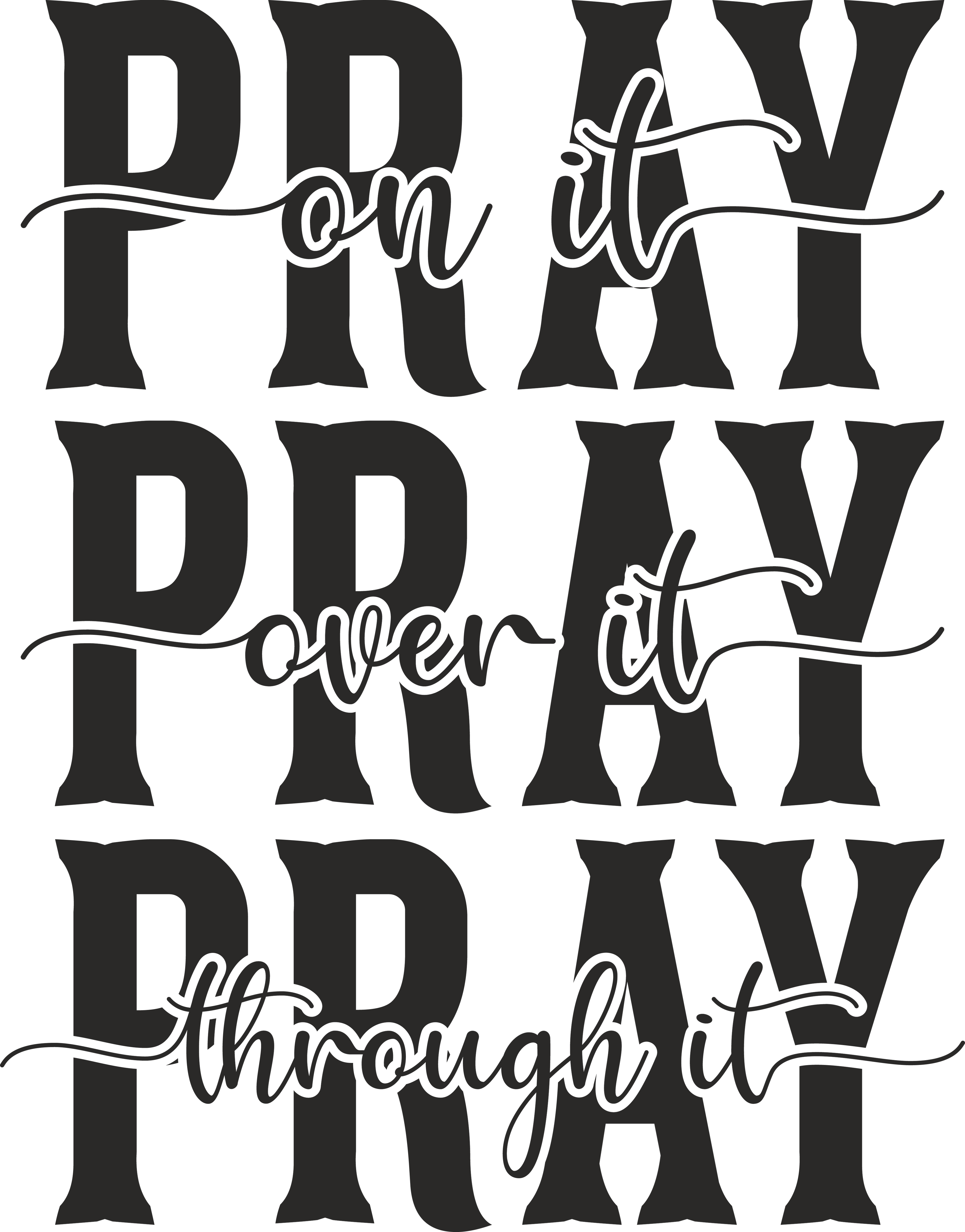 Christian 546 - Pray On It Pray Over It Pray Through It