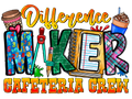 Teacher 209 - Differencemakercafeteriacrew