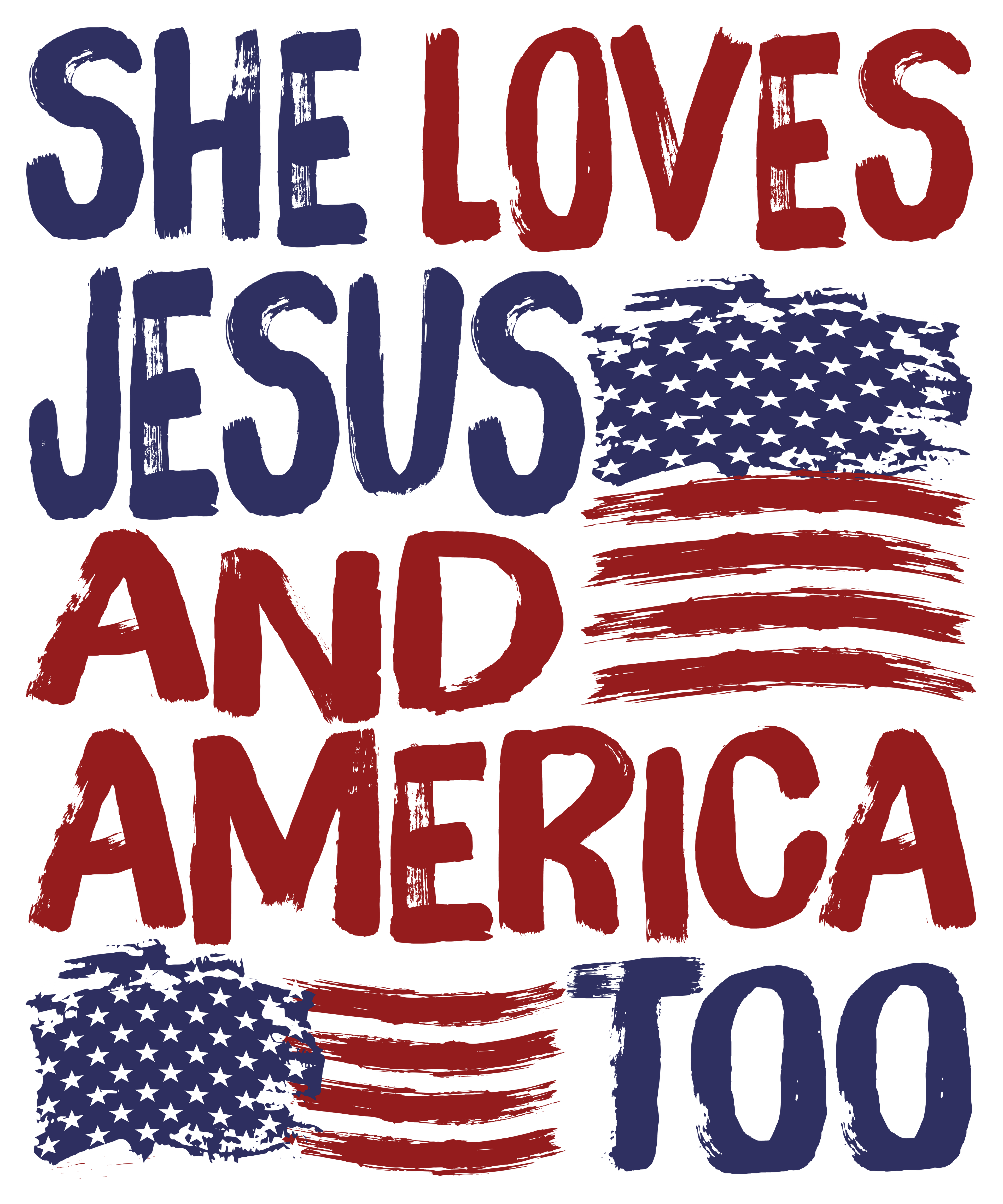4th of July 496 - Or 30052025 Vtn She Loves Jesus And America Too  4th Of July