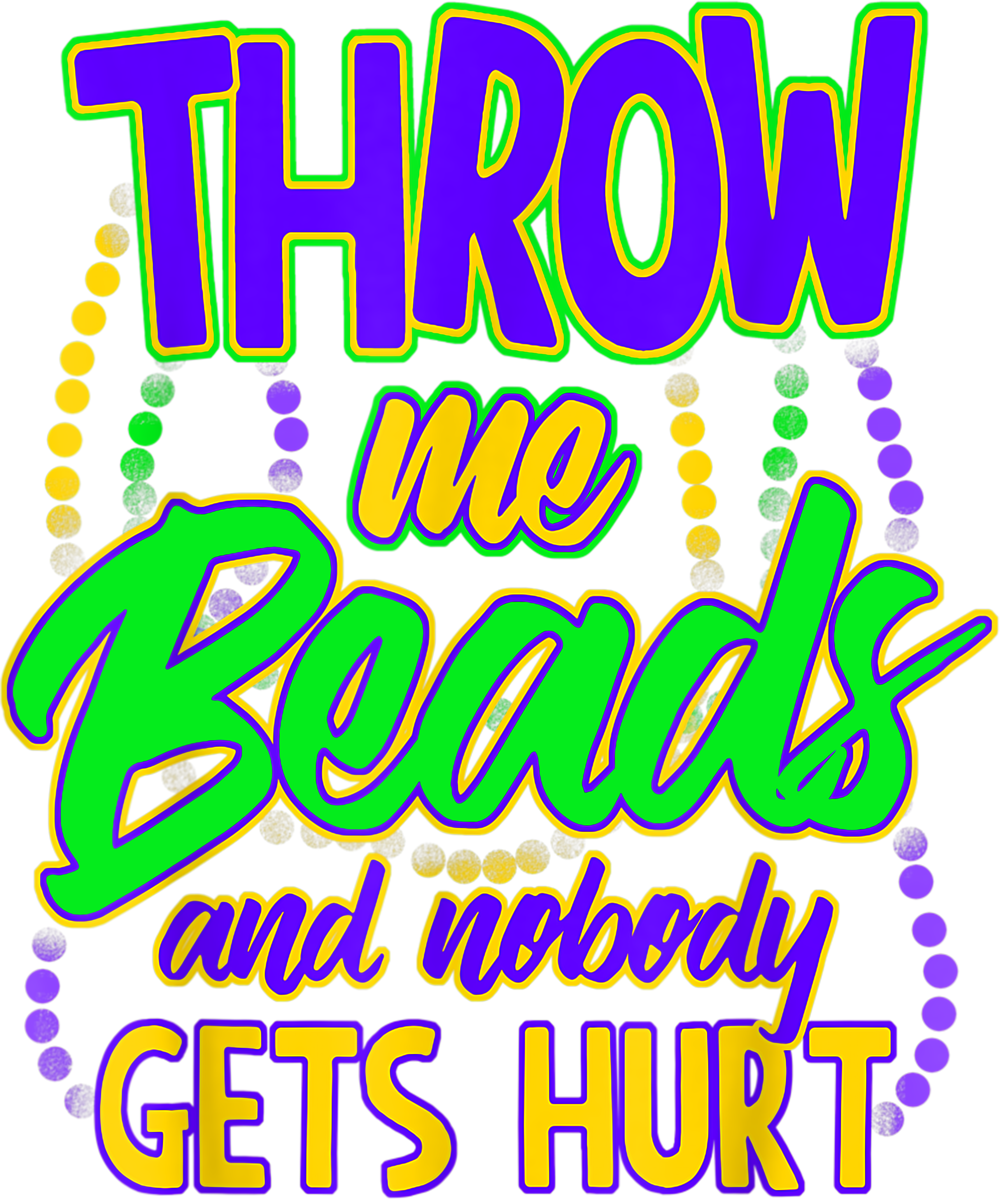 Mardi Gras 675 - Mardi Gras Tshirt Throw Me Beads Mardi Gras 2019 Bead Shirt T Shirt