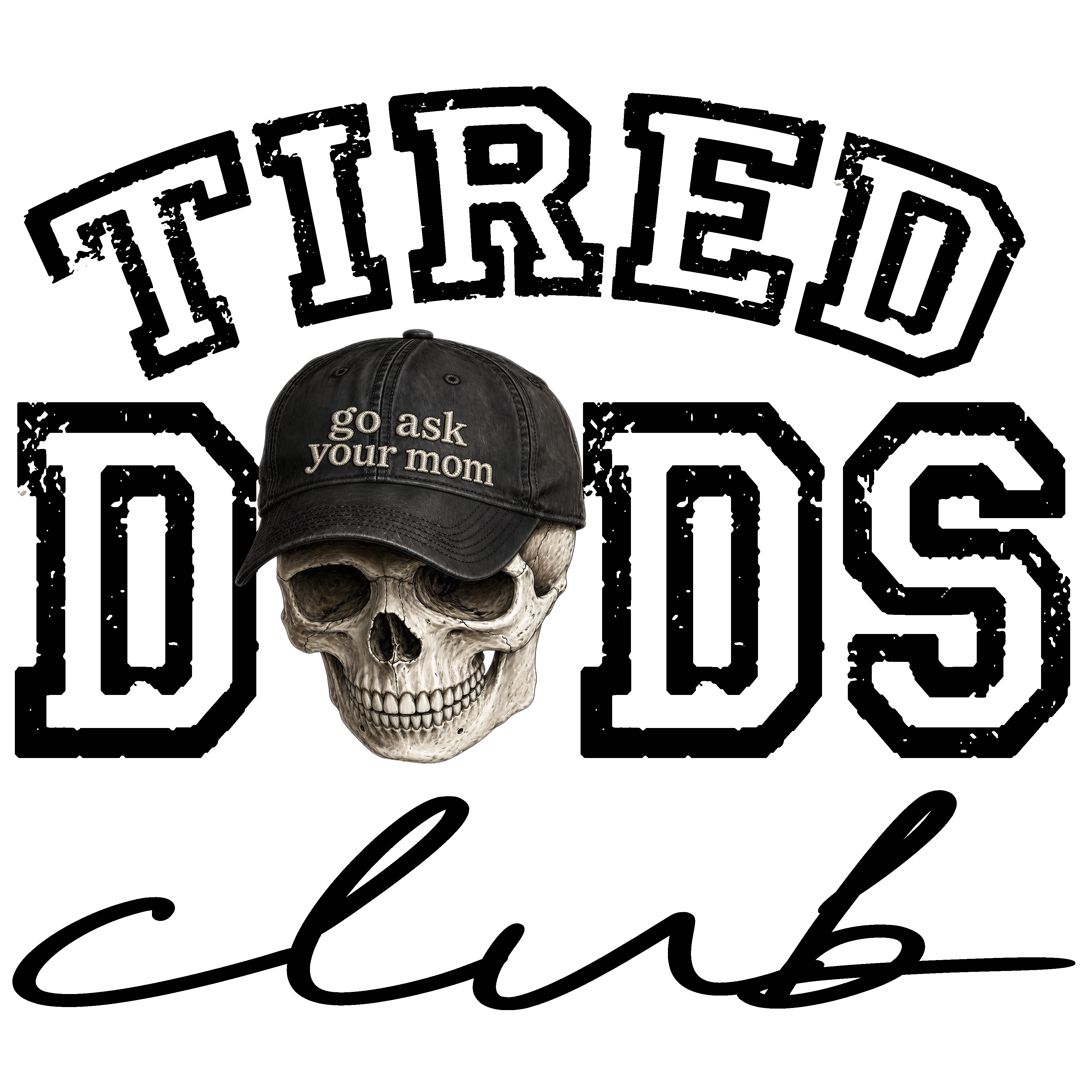 Randomness 1666 - Tired Dads Club Black