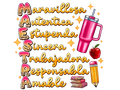 Teacher 463 - Maravillosaautenticaestupendasinceratrabajadoraresponsablaamable