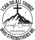 Christian 332 - I Can Do All Things Who Strengthens Me