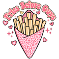 Valentine's Day 49 - Fries Before Guys Distressed