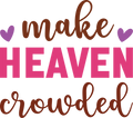 Christian 501 - Make Heaven