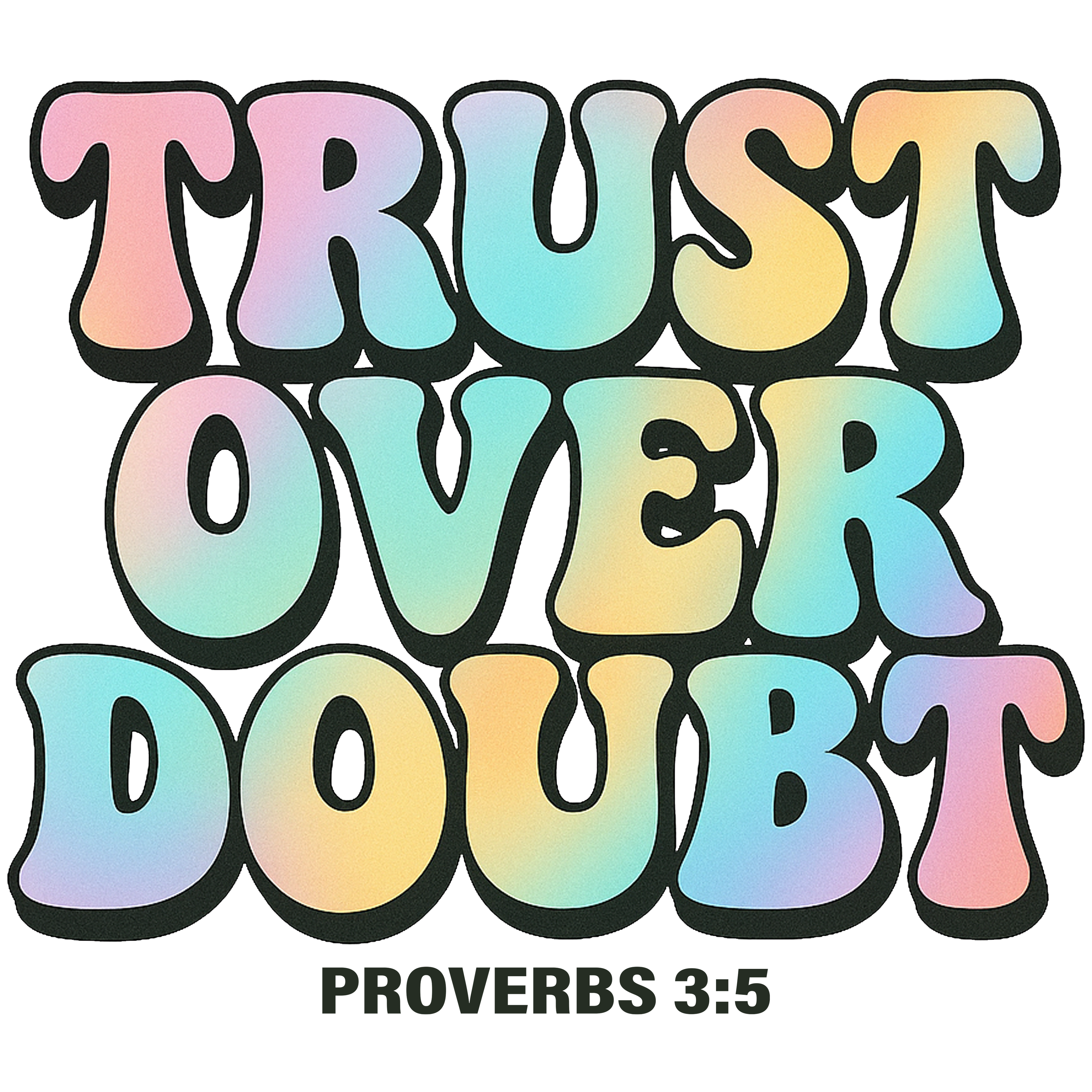 Christian 674 - Trust Over Doubt