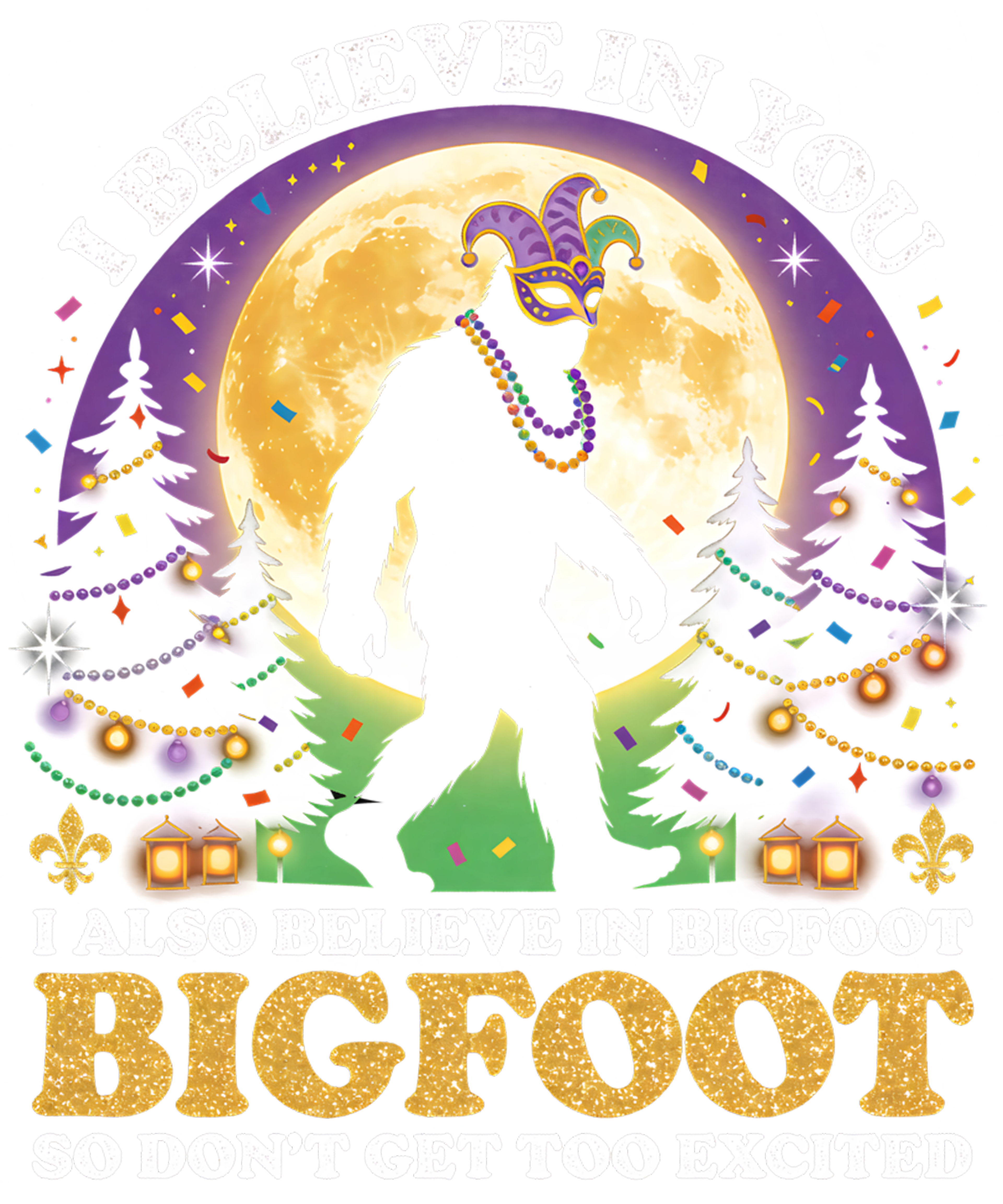 Mardi Gras 397 - Funny I Believe In Bigfoot Mardi Gras Forest Retro Humor Sweatshirt