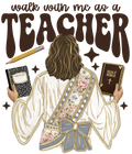Randomness 1748 - Walk With Me As A Teacher