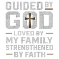 Christian 270 - Guided By God  Loved By My Family  Strengthened By Faith