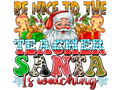 Teacher 122 - Benicetotheteachersantaiswatching