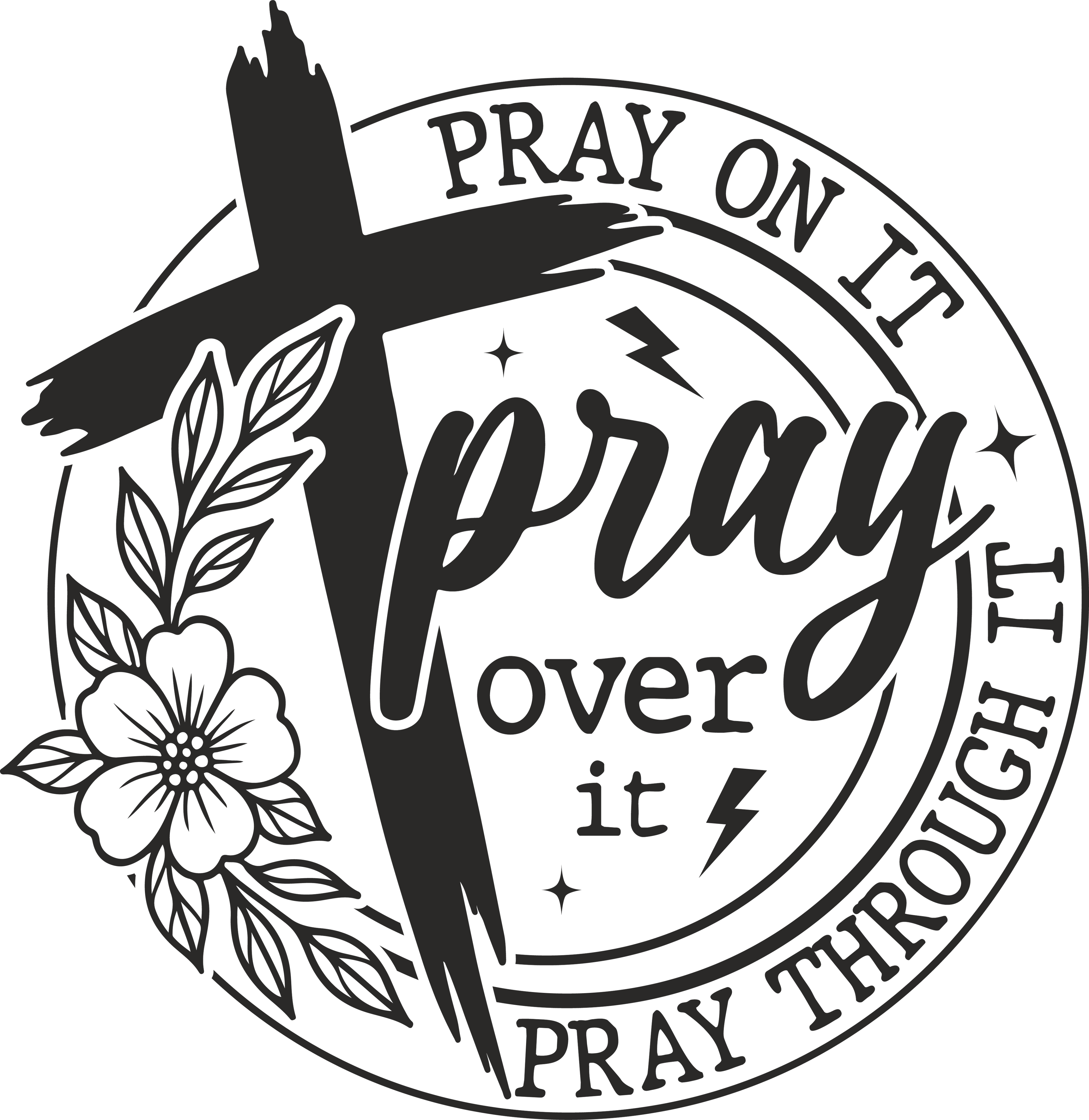 Christian 547 - Pray On It Pray Over It