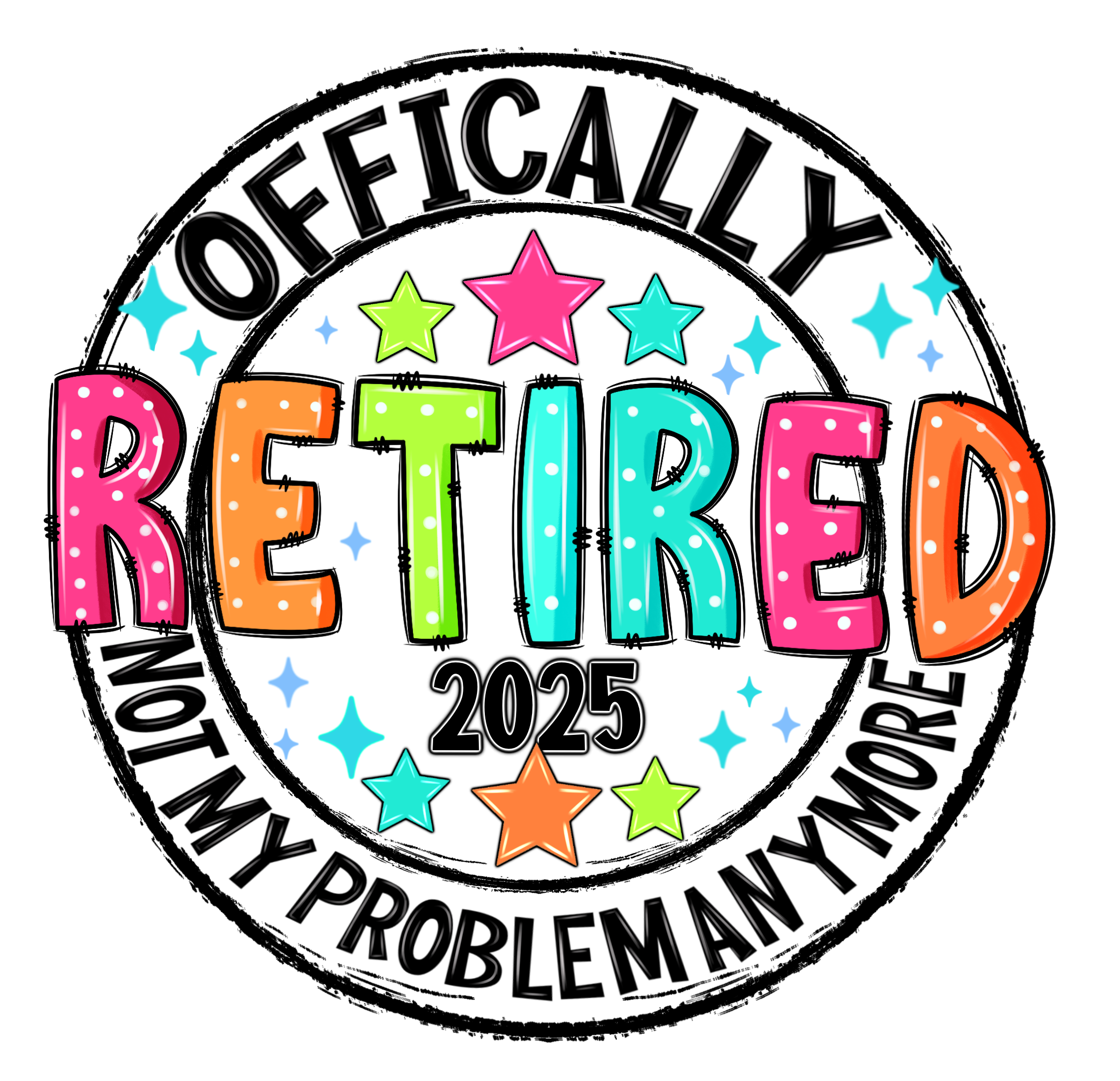 Teacher 514 - Officallyretired2025notmyproblemanymore