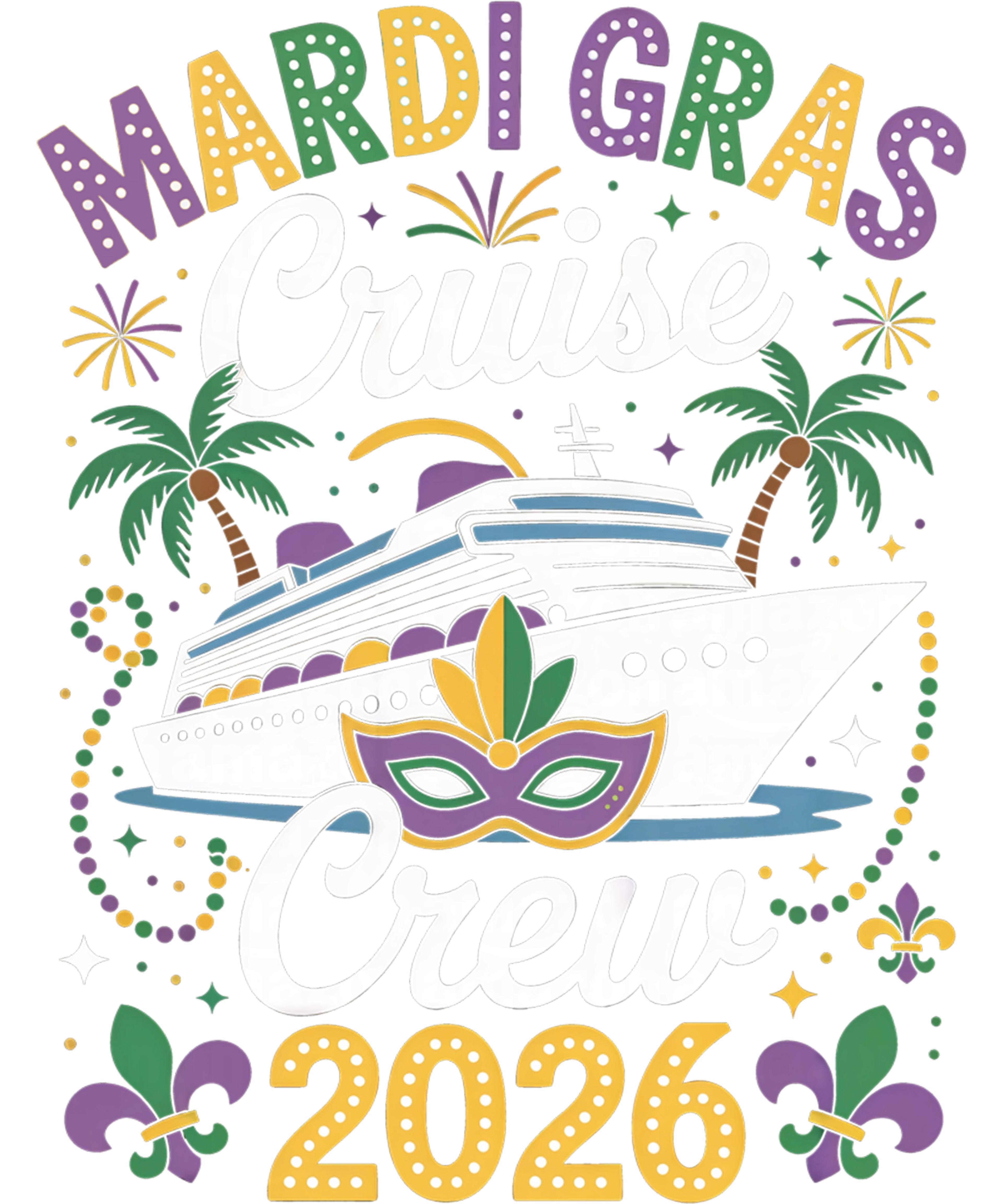 Mardi Gras 597 - Mardi Gras Cruise Crew 2026 Family Friend Group Vacations Sweatshirt (1)