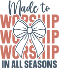 Christian 495 - Made To Worship In All Seasons