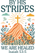 Christian 61 - By His Stripes We Are Healed