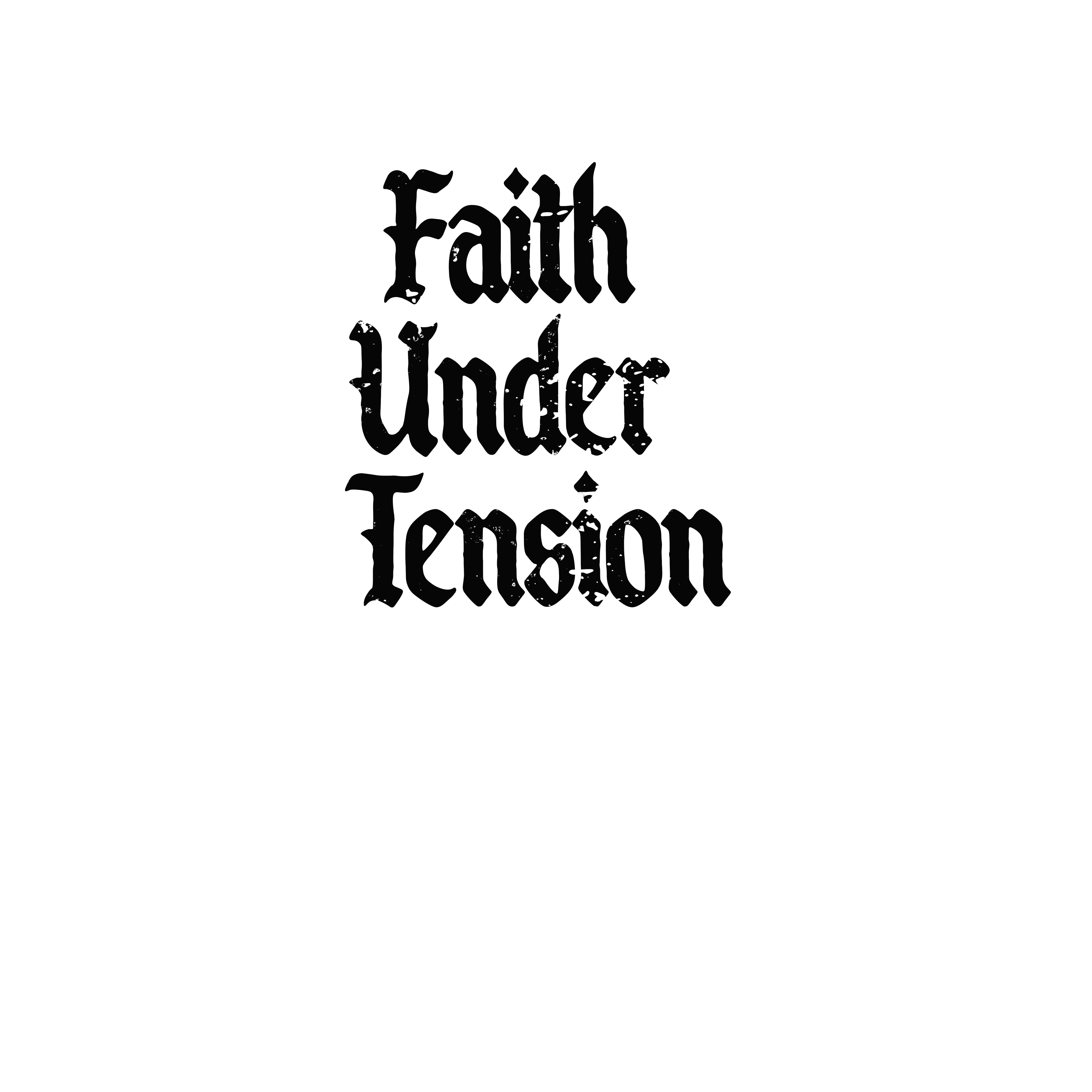Randomness 619 - Faith Under Tension Front Distressed