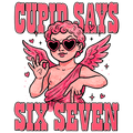 Valentine's Day 34 - Cupid Say Six Seveen