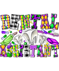 Mardi Gras 362 - Dental Assistant Mardi Gras Tooth Dentist New Orleans Nurse T Shirt