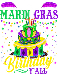 Mardi Gras 568 - Mardi Gras Birthday Shirt It S My Mardi Gras Birthday Y All T Shirt