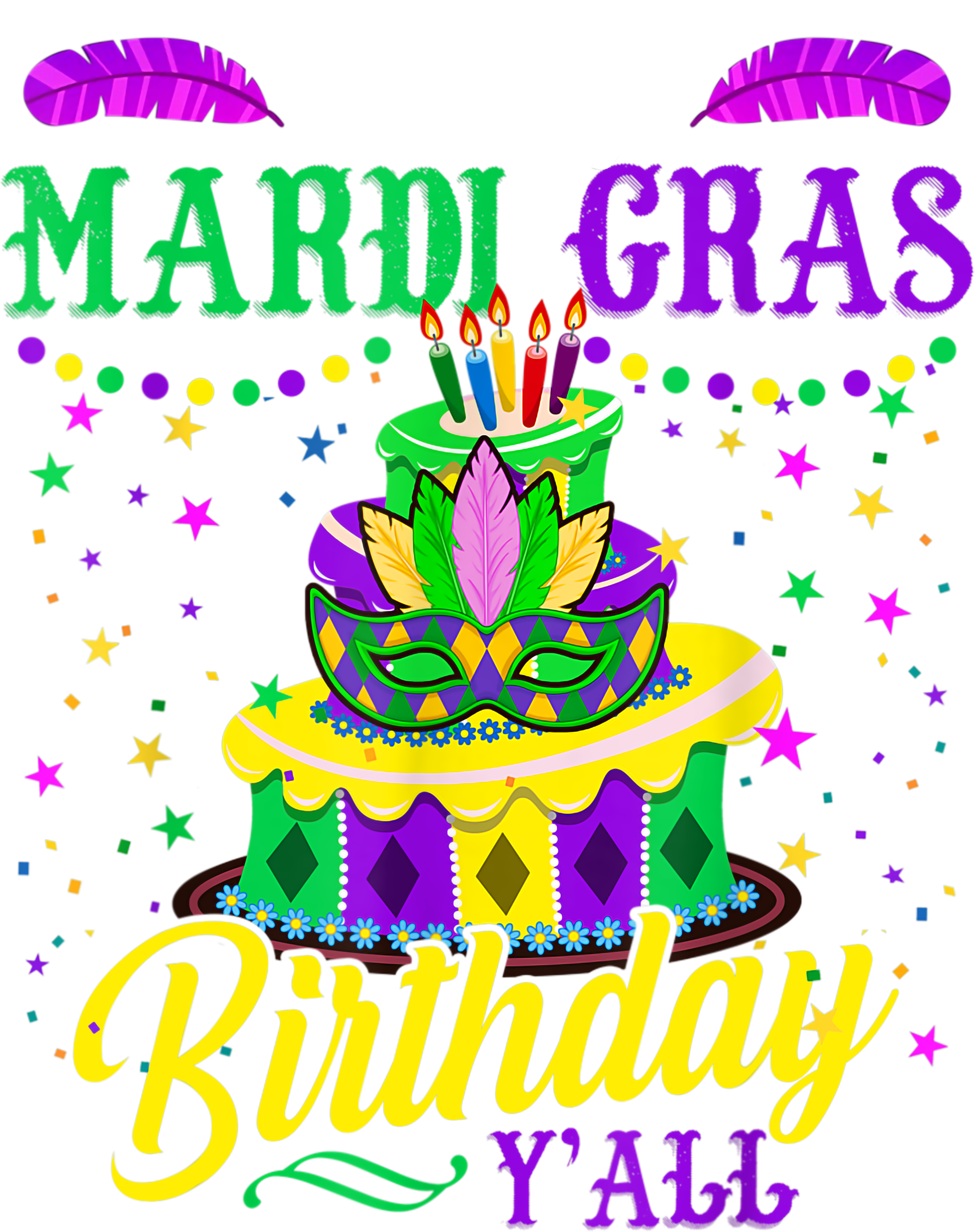 Mardi Gras 568 - Mardi Gras Birthday Shirt It S My Mardi Gras Birthday Y All T Shirt