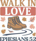 Christian 687 - Walk In Love – Ephesians