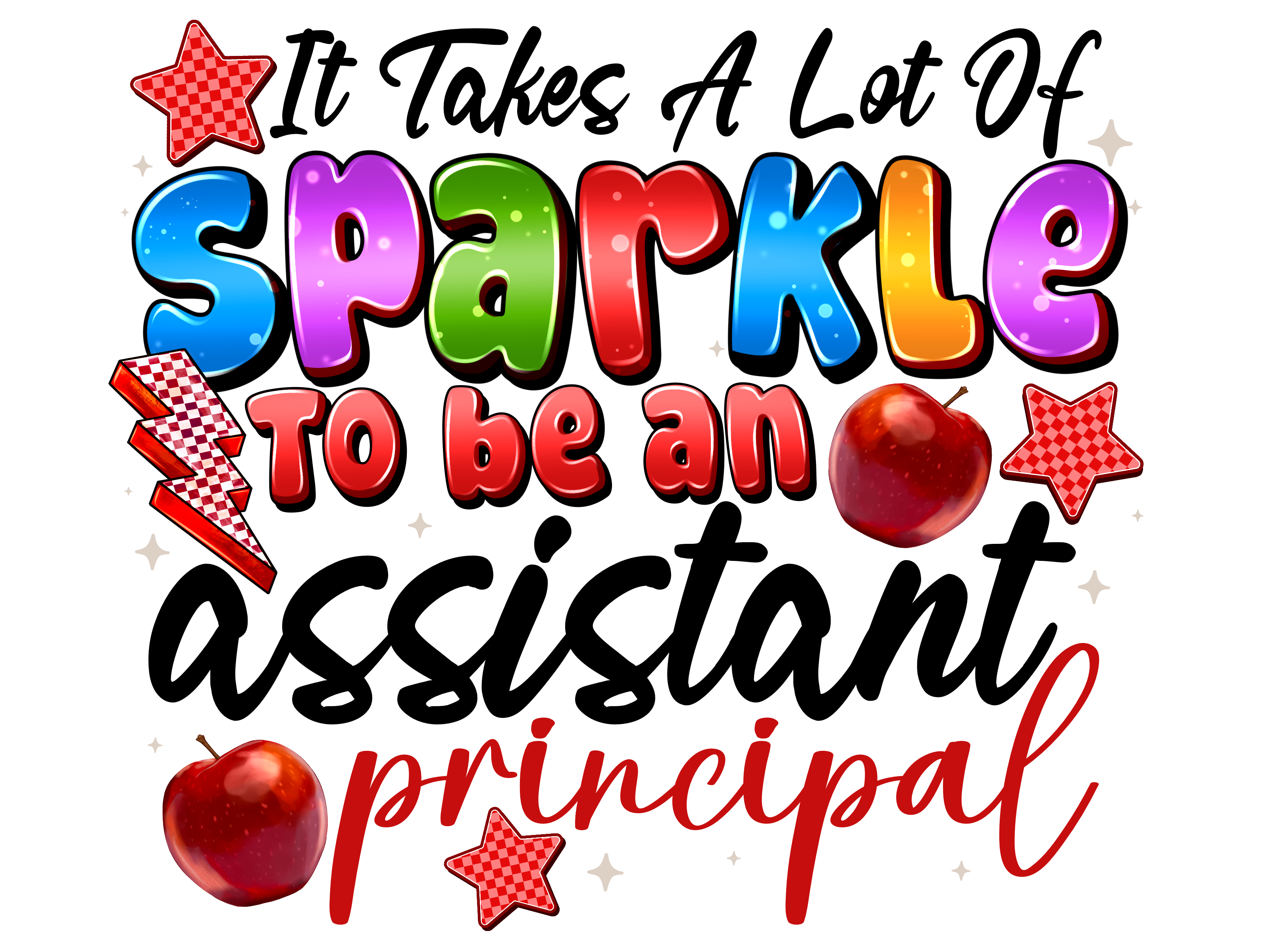 Teacher 391 - Ittakesalotofsparkletobeanassistantprincipal