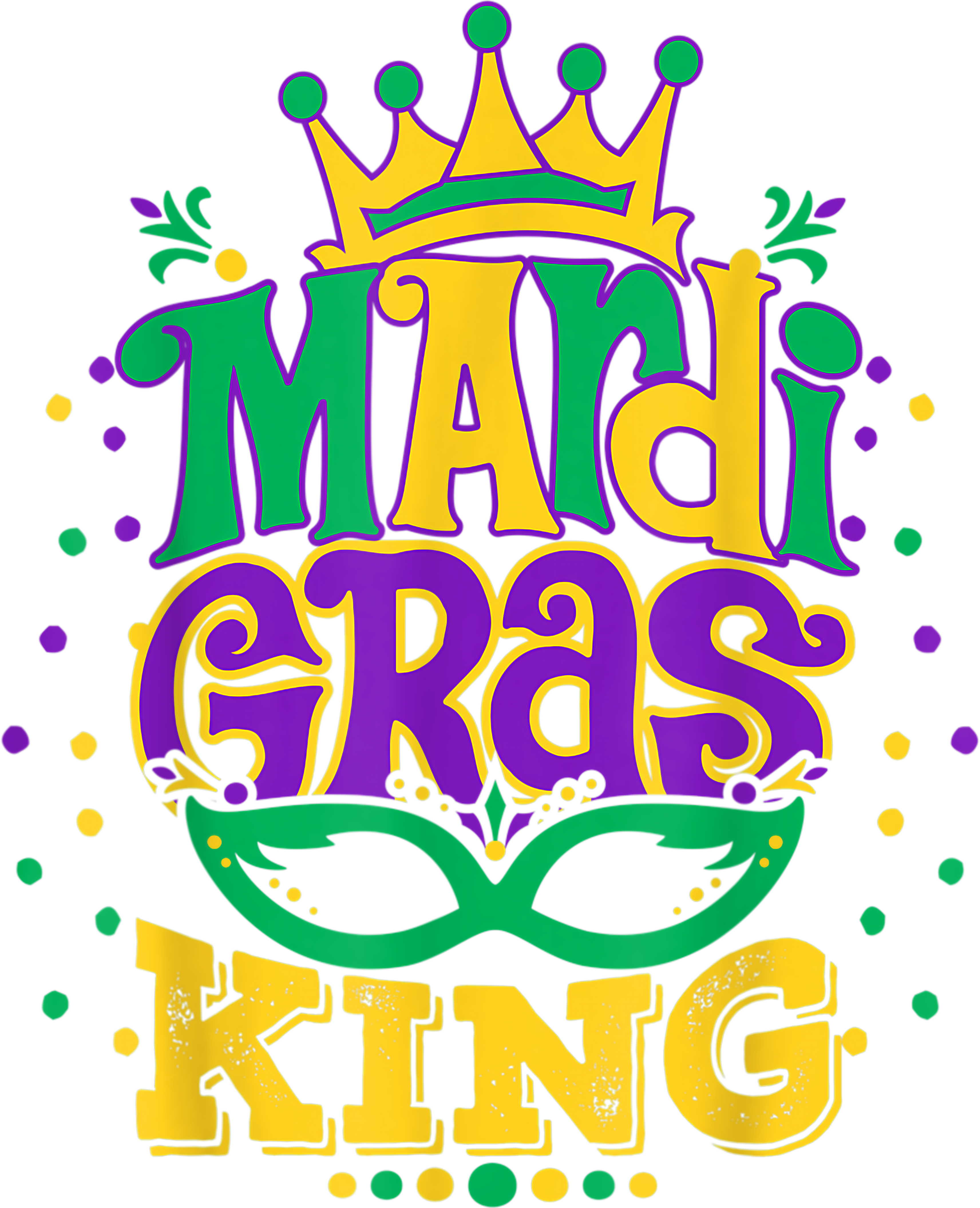 Mardi Gras 617 - Mardi Gras King T Shirt With Crown Louisiana Carnival Gift