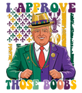 Mardi Gras 837 - Merch Funny Trump Mardi Gras Usa I Approve Those T Shirt