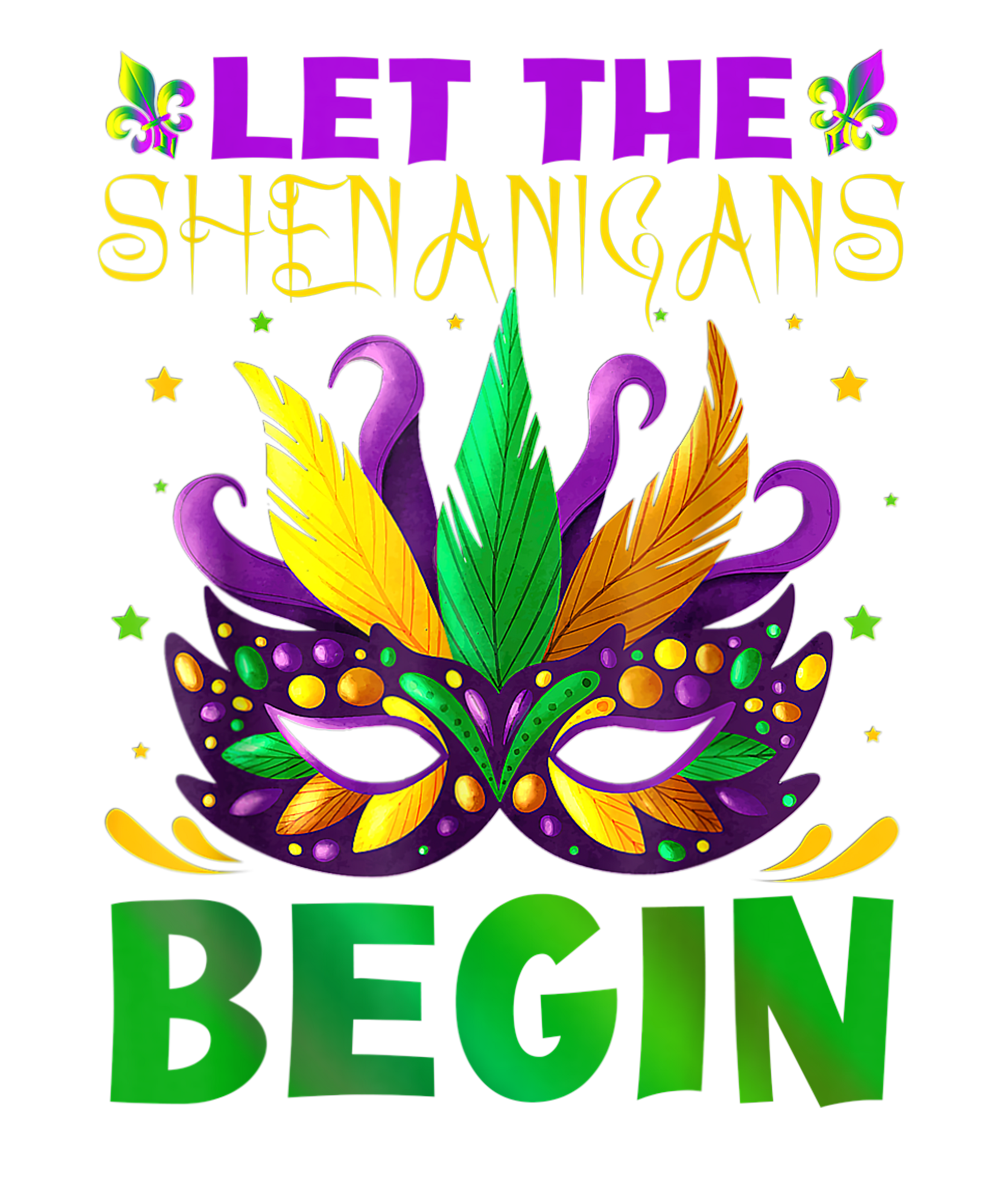 Mardi Gras 512 - Let The Shenanigans Begin Mardi Gras Kids Men Women T Shirt