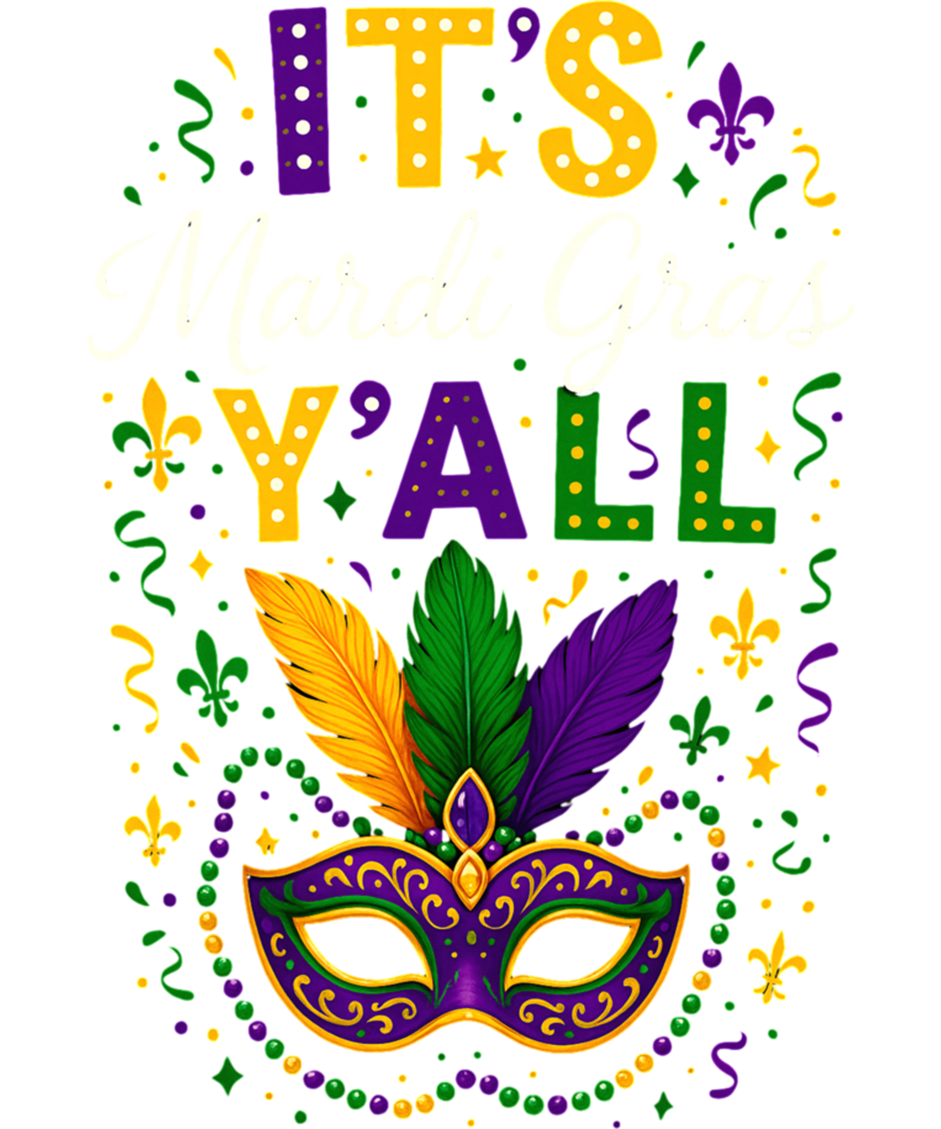 Mardi Gras 492 - It’S Mardi Gras Y’All Louisiana Parade Carnival Celebration Sweatshirt (2)
