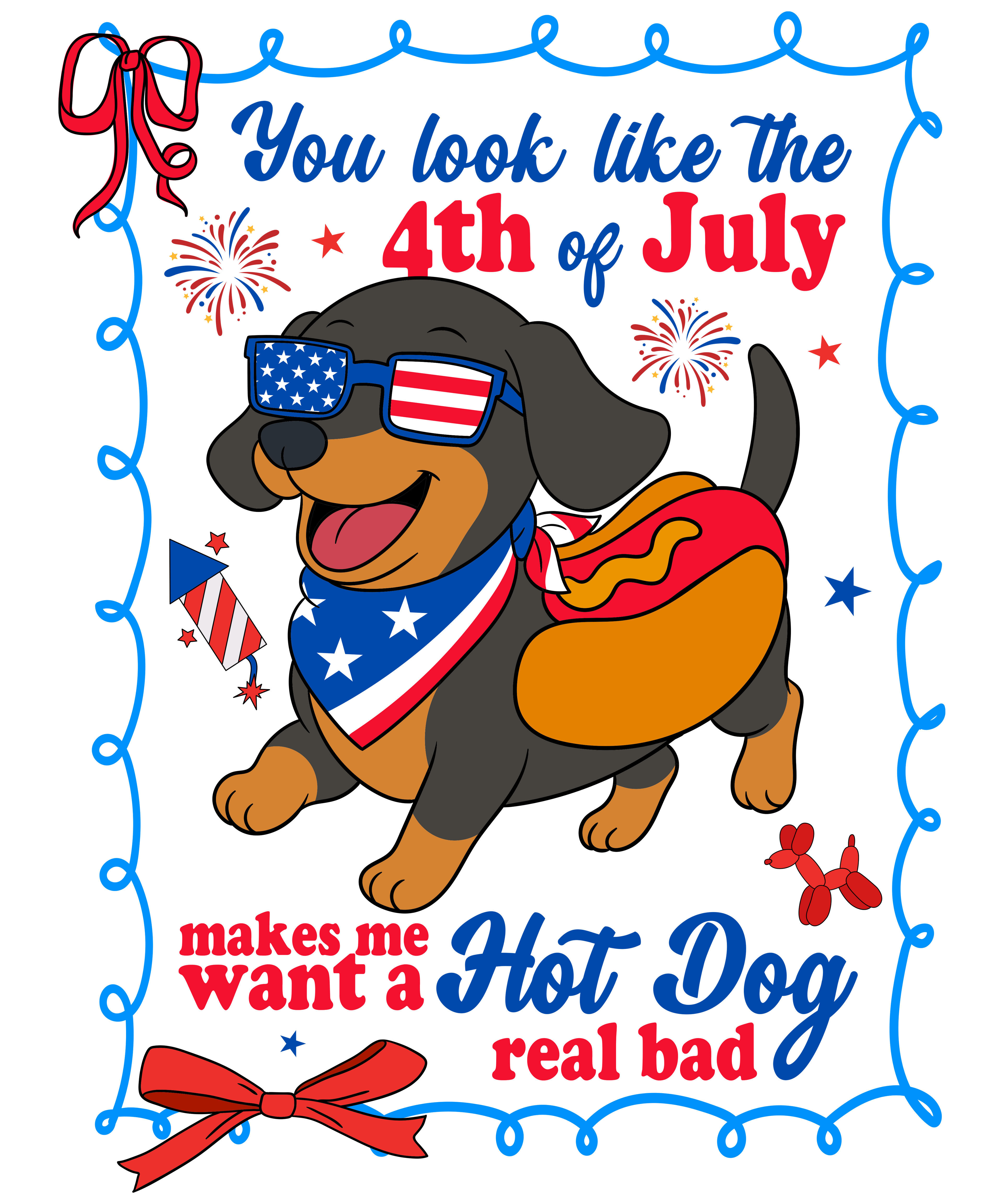 4th of July 501 - Or 31052025 Nhuy You Look Like The 4th Of July Makes Me Want A Hot Dog Real Bad Funny Dachshund Frame Style