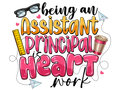 Teacher 120 - Beinganassistantprincipalisheartwork