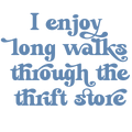 Randomness 1652 - Thrift Store Walks
