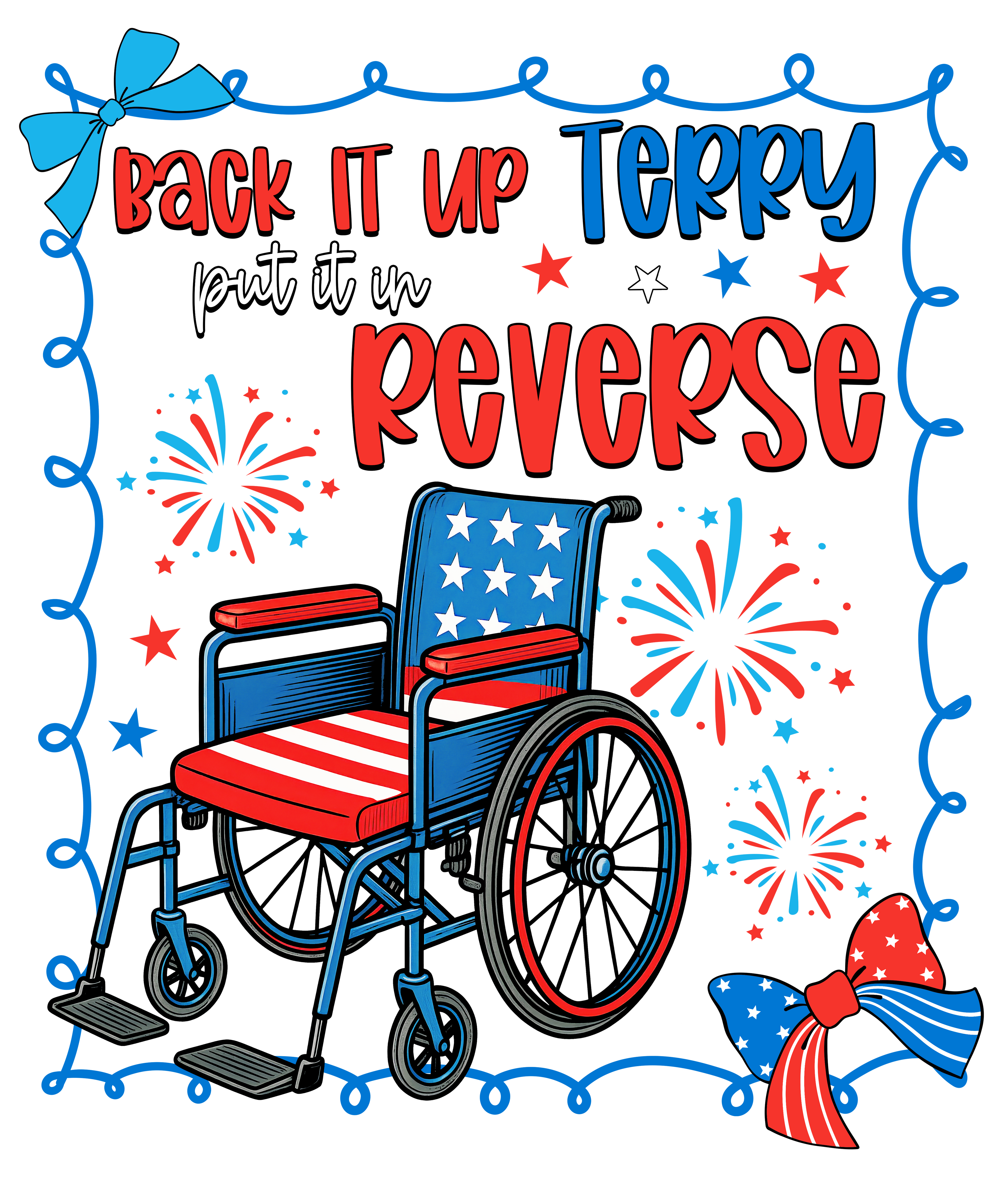 4th of July 481 - Or 24052025 Nhuy Back It Up Terry Put It In Reverse 4th Of July America Usa