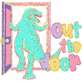 Randomness 1248 - Out The Door Dinosaur