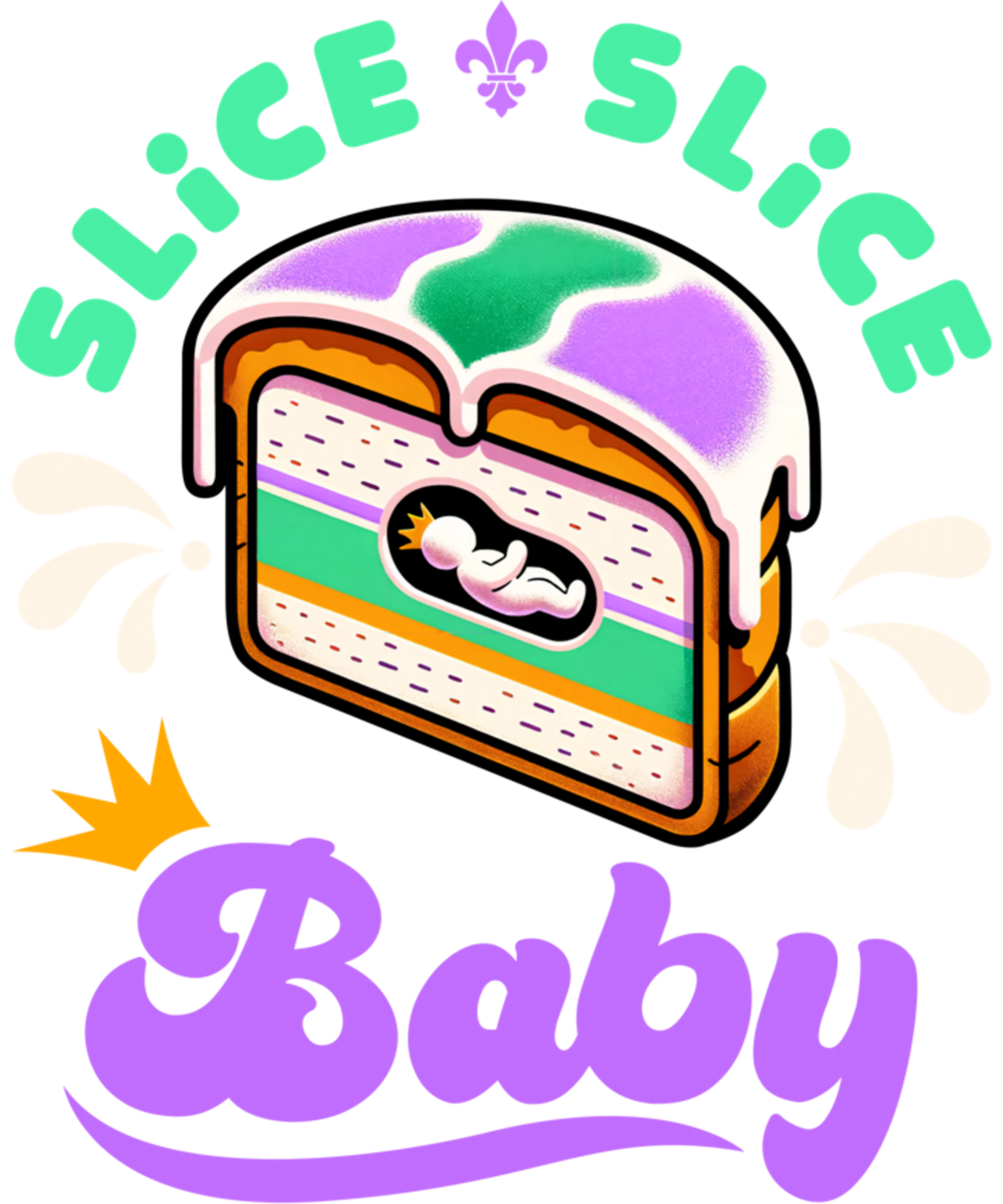 Mardi Gras 615 - Mardi Gras King Cake Slice Slice Baby Sweatshirt