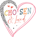chosen & loved